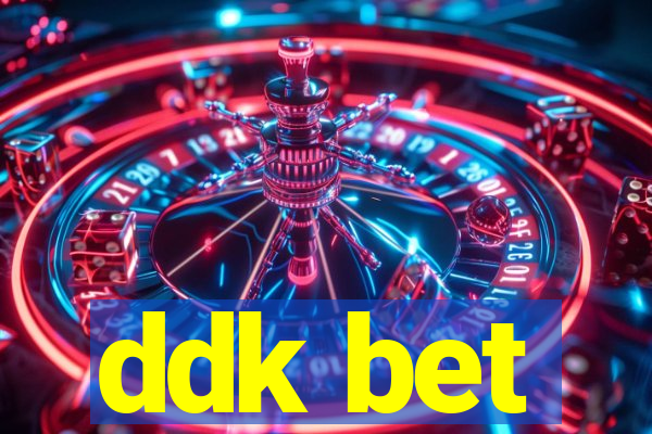 ddk bet